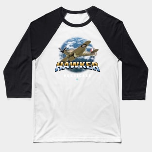 Hawker Hurricane  Royal  Airforce Pilot Gift Battle of Britain Baseball T-Shirt